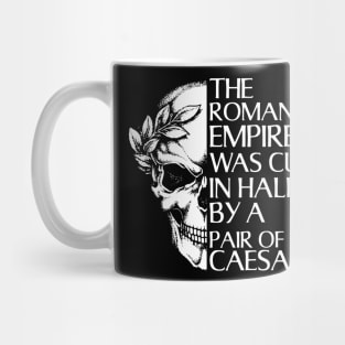 Funny Ancient Rome and Julius Ceasar Joke Roman Empire Mug